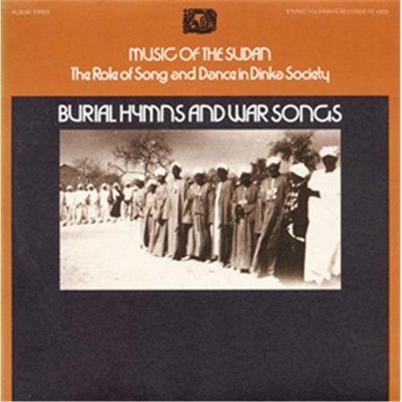 SMITHSONIAN FOLKWAYS Smithsonian Folkways FW-04303-CCD Music of the Sudan- The Role of Song and Dance in Dinka Society- Album Three- Burial Hymns and War Songs FW-04303-CCD